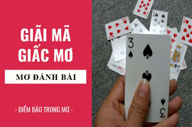 Giải mã giấc mơ thấy đánh bài