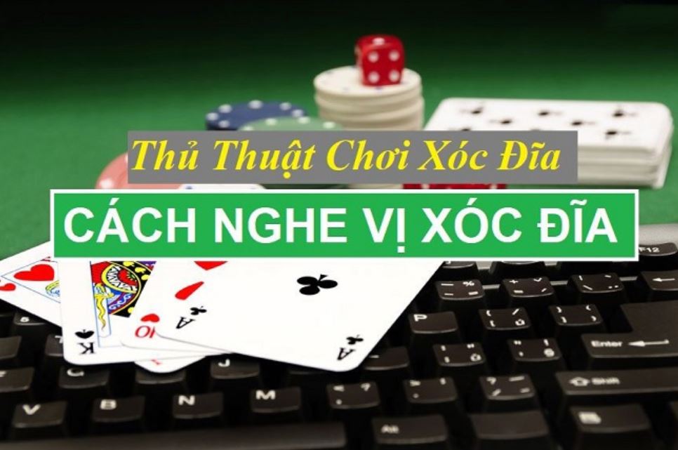 Tiết lộ mẹo nghe vị xóc đĩa chuẩn nhất