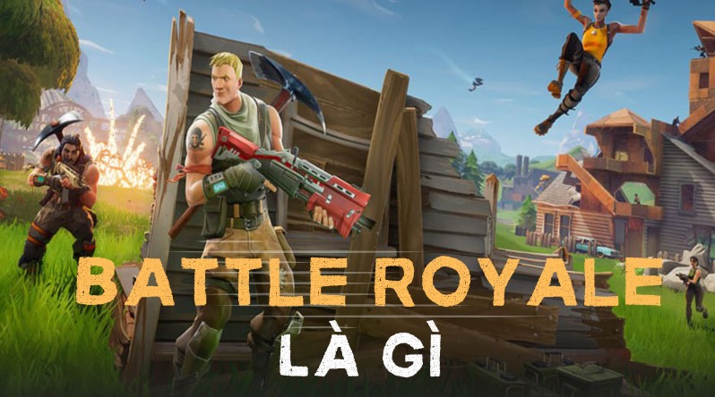 Game Battle Royale la gi?